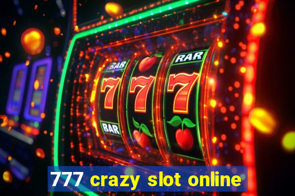 777 crazy slot online