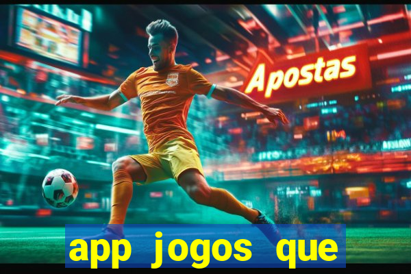 app jogos que pagam de verdade