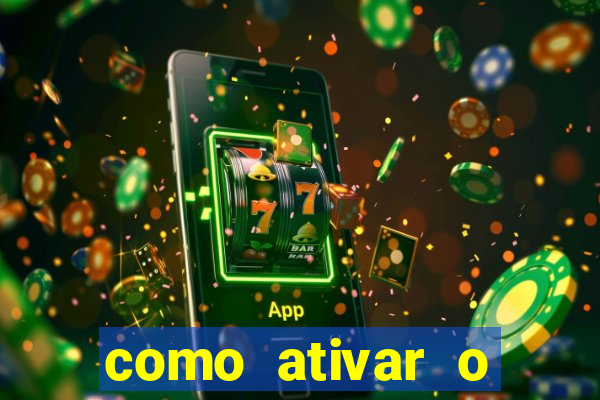 como ativar o b?nus da bet365