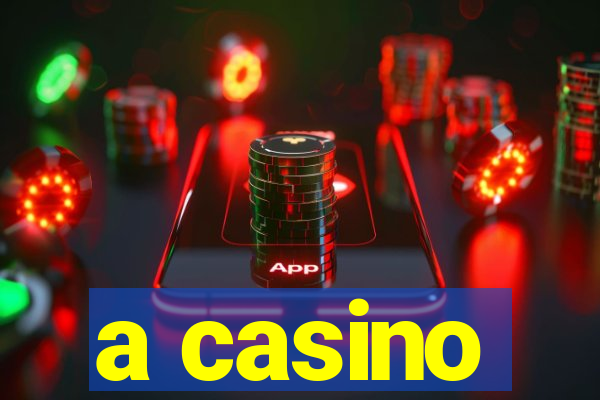 a casino