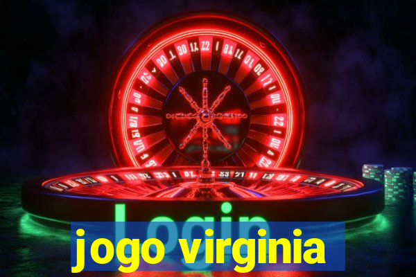 jogo virginia