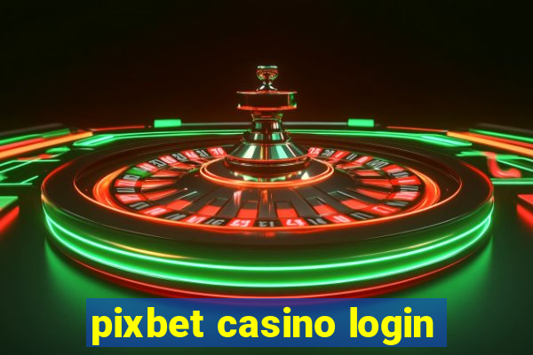 pixbet casino login