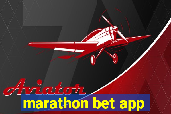 marathon bet app