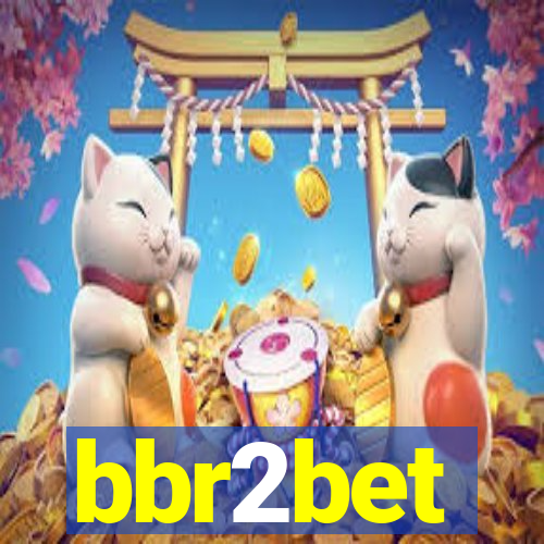 bbr2bet