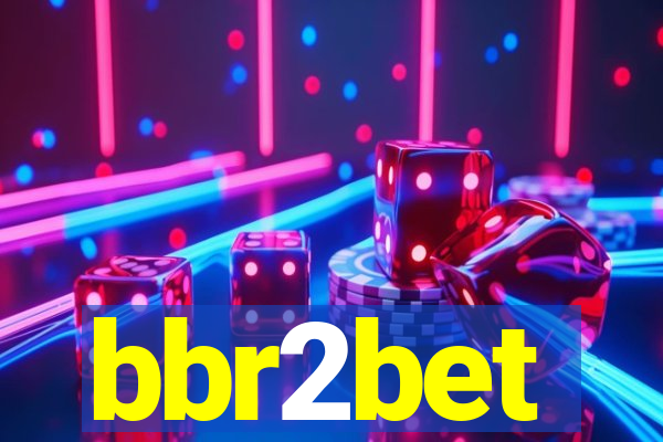 bbr2bet