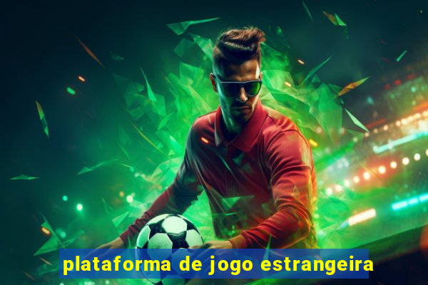 plataforma de jogo estrangeira