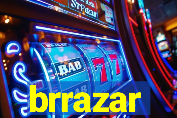 brrazar