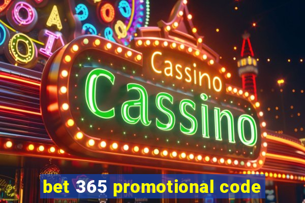 bet 365 promotional code