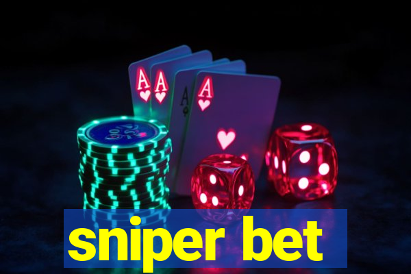 sniper bet