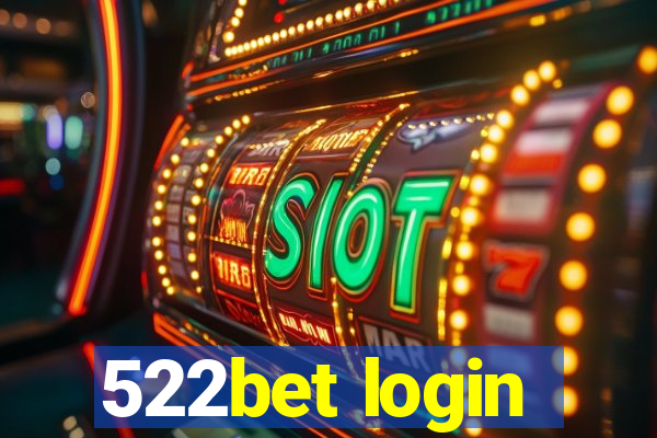 522bet login