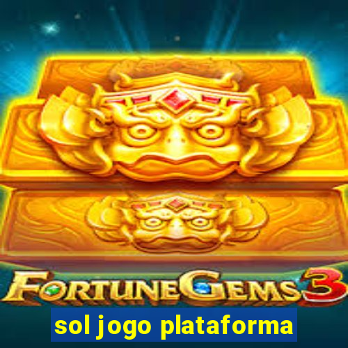 sol jogo plataforma