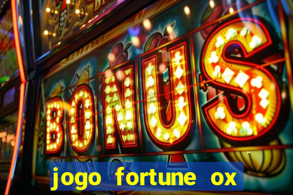 jogo fortune ox demo grátis