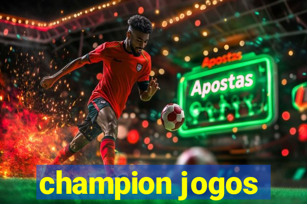 champion jogos