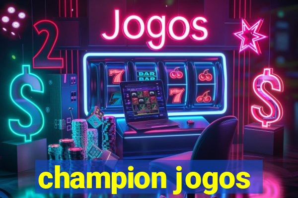 champion jogos