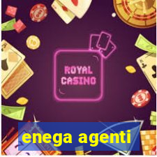 enega agenti