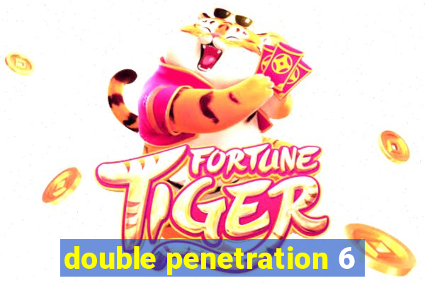 double penetration 6