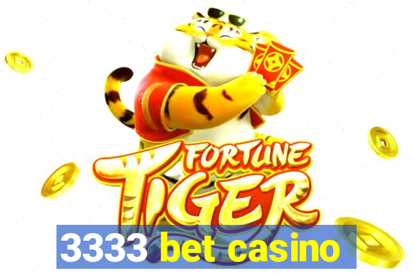 3333 bet casino