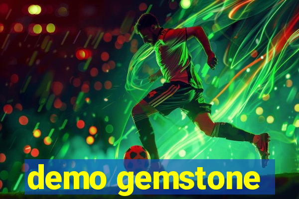 demo gemstone