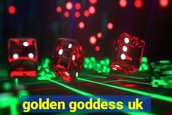 golden goddess uk