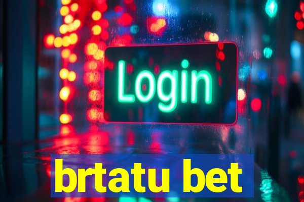 brtatu bet