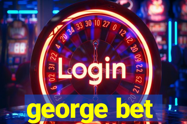 george bet