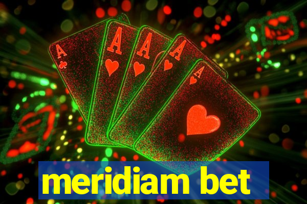 meridiam bet