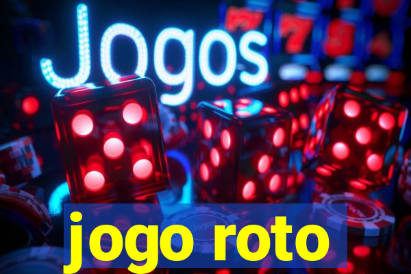 jogo roto