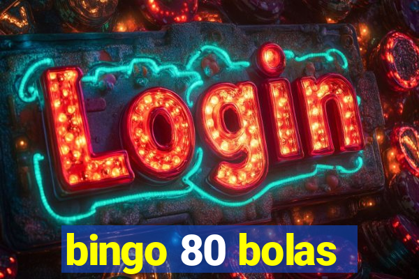 bingo 80 bolas