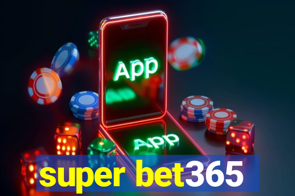 super bet365