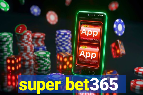 super bet365