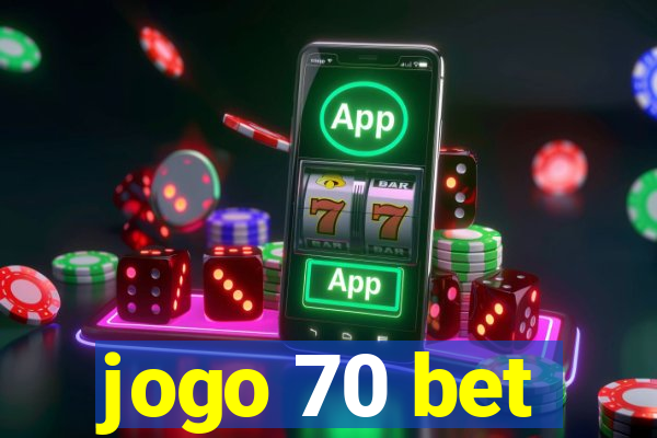 jogo 70 bet