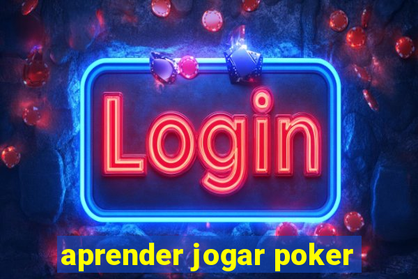 aprender jogar poker