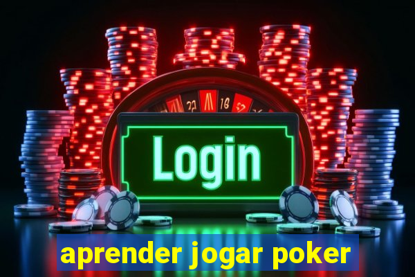 aprender jogar poker