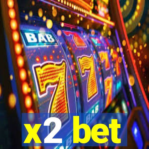 x2 bet