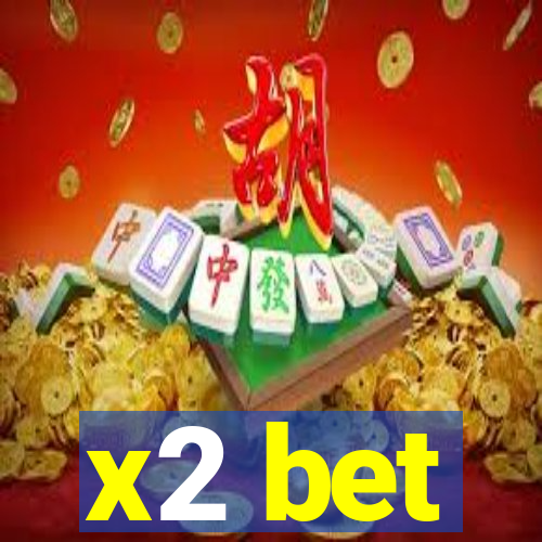 x2 bet