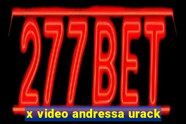 x video andressa urack