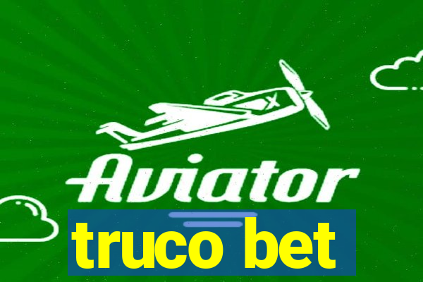 truco bet