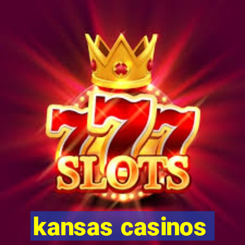 kansas casinos