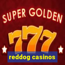 reddog casinos