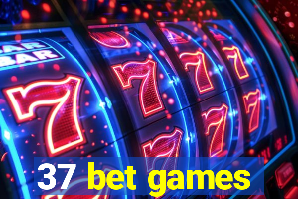 37 bet games