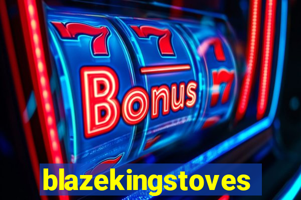 blazekingstoves