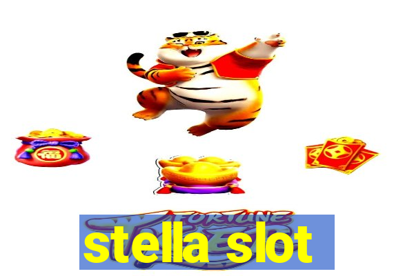 stella slot