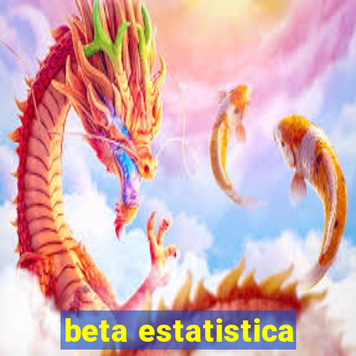 beta estatistica