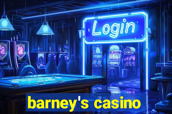 barney's casino