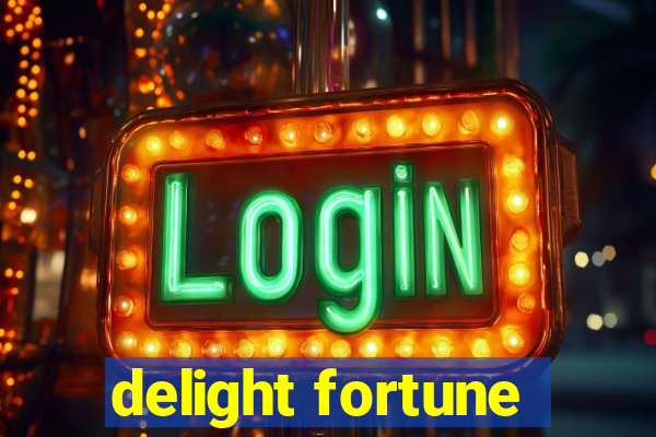 delight fortune