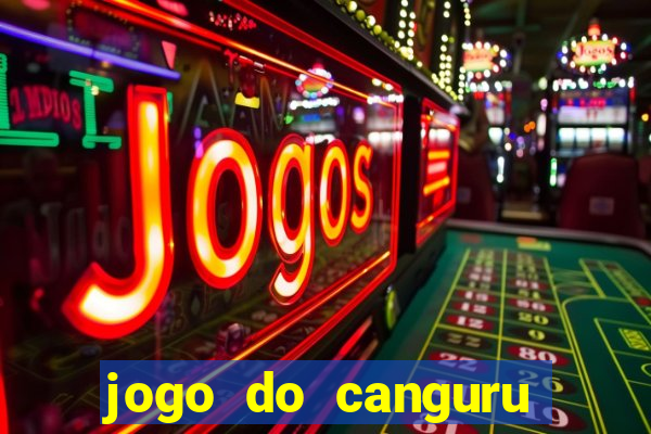 jogo do canguru que dá dinheiro