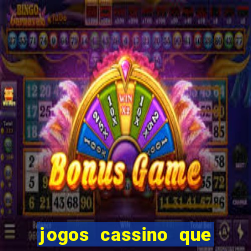 jogos cassino que da bonus