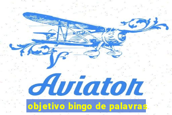 objetivo bingo de palavras