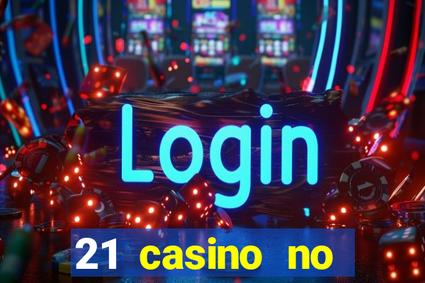 21 casino no deposit bonus