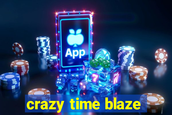 crazy time blaze